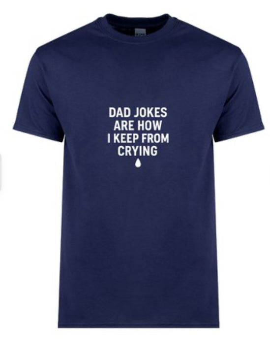 Dad Jokes: The Coping Mechanism Tee
