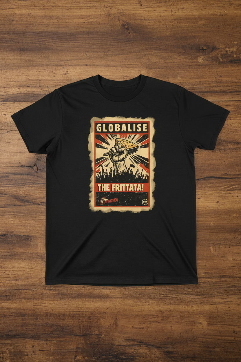 Cotton tshirt. Globalise the Frittata