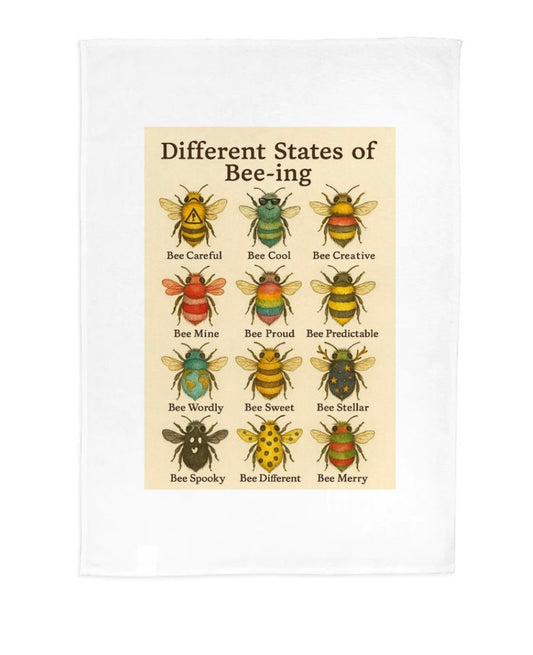 🐝 Different States of Bee-ing Tea Towel