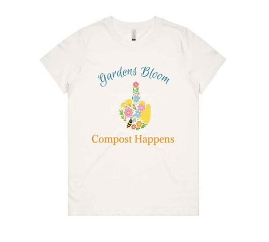 Organic Cotton 🌼 Gardens Bloom Compost Happens Tee. Womens fit.