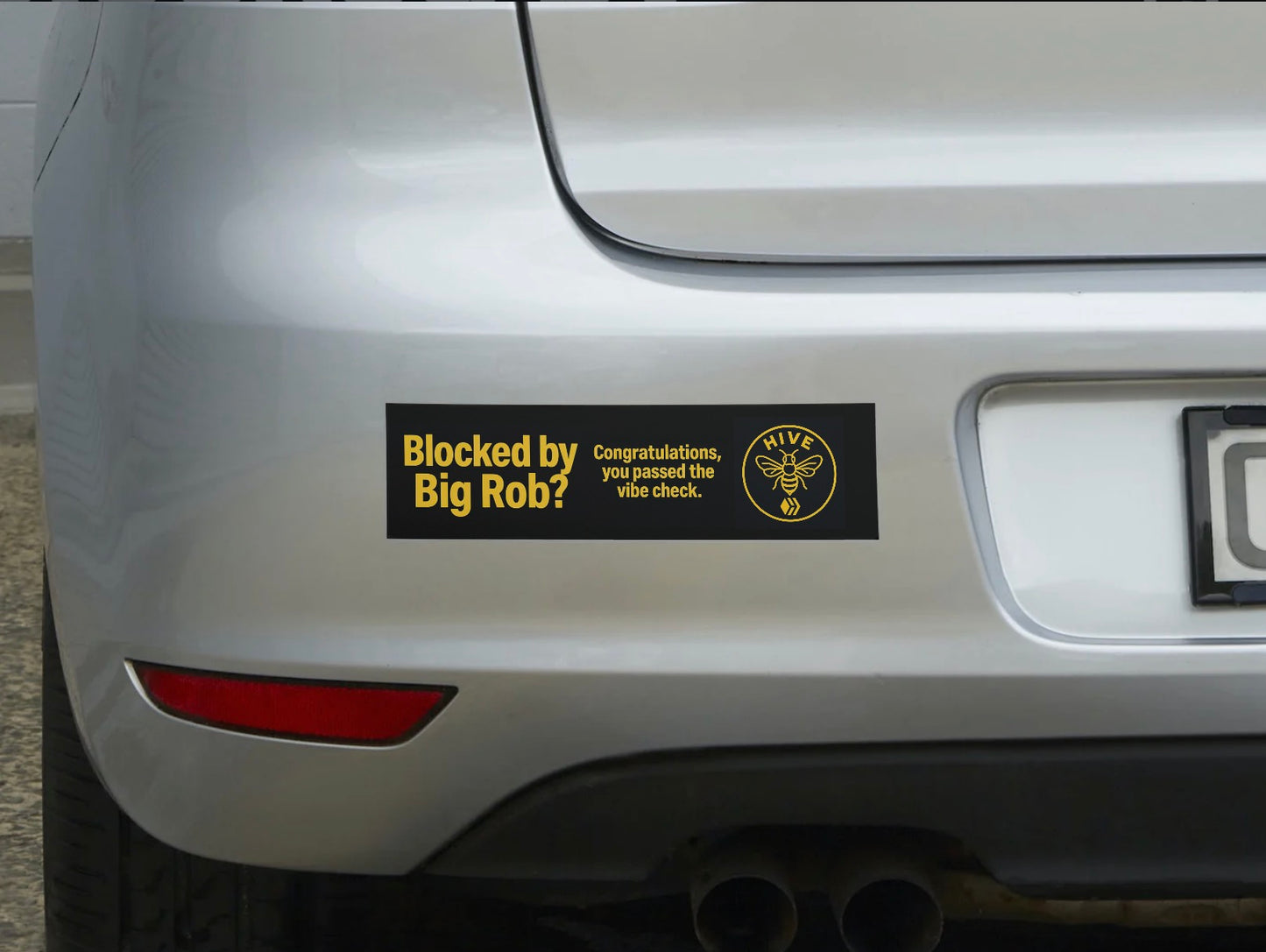 🐝 Blocked by Big Rob? Bumper Sticker – Vibe Check Passed. Hive Stamped. 6.7x27.9cm