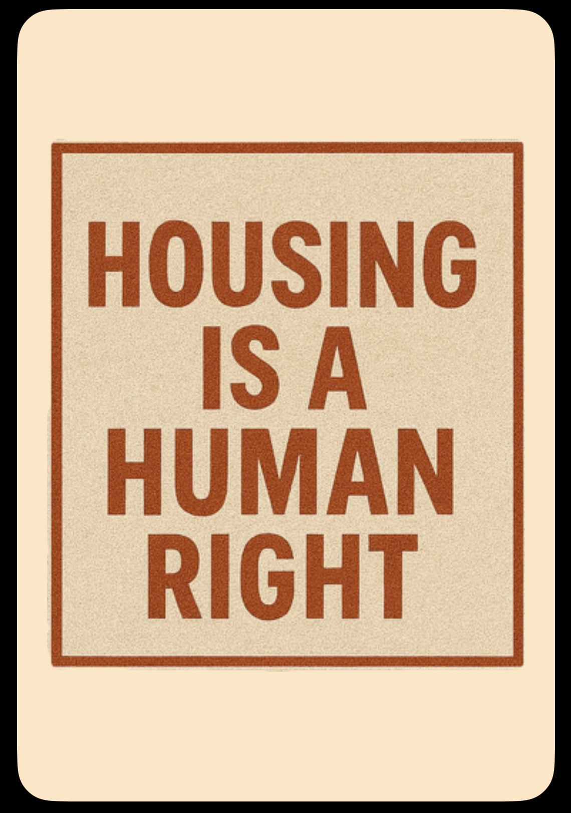 Protest sticker reading ‘Housing Is a Human Right’ in bold text. Designed by Hive Homewares to support housing justice, renters’ rights, and flood-affected communities