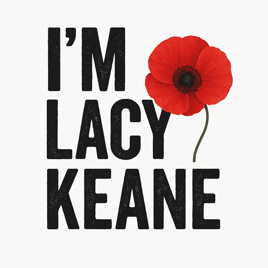 I’m Lacy Keane (Poppy Edition) 3XL 4XL 5XL
