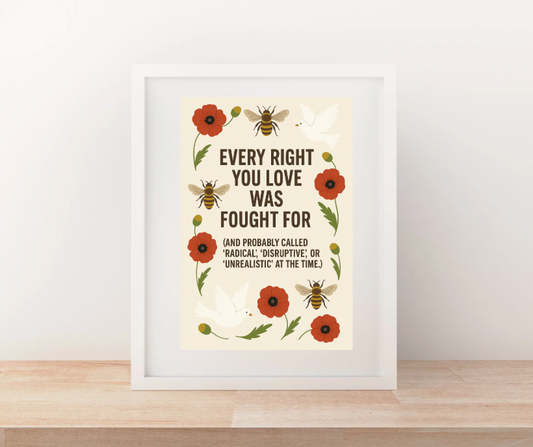 🐝✨ Every Right You Love – Rights & Resistance Poster