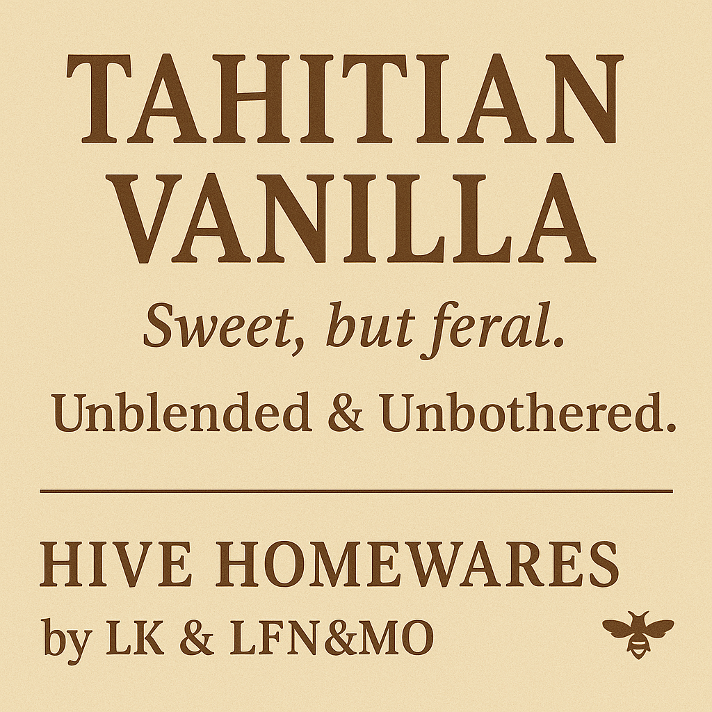 🕯️ Tahitian Vanilla – Sweet, but Feral.