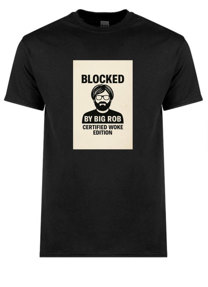 Blocked by Big Rob – Certified Woke Mugshot Edition