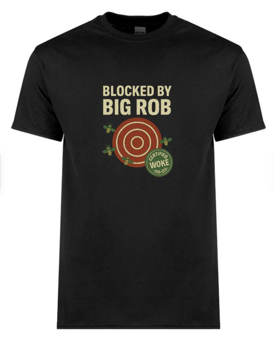 Blocked by Big Rob – Certified Woke Bullseye Tee