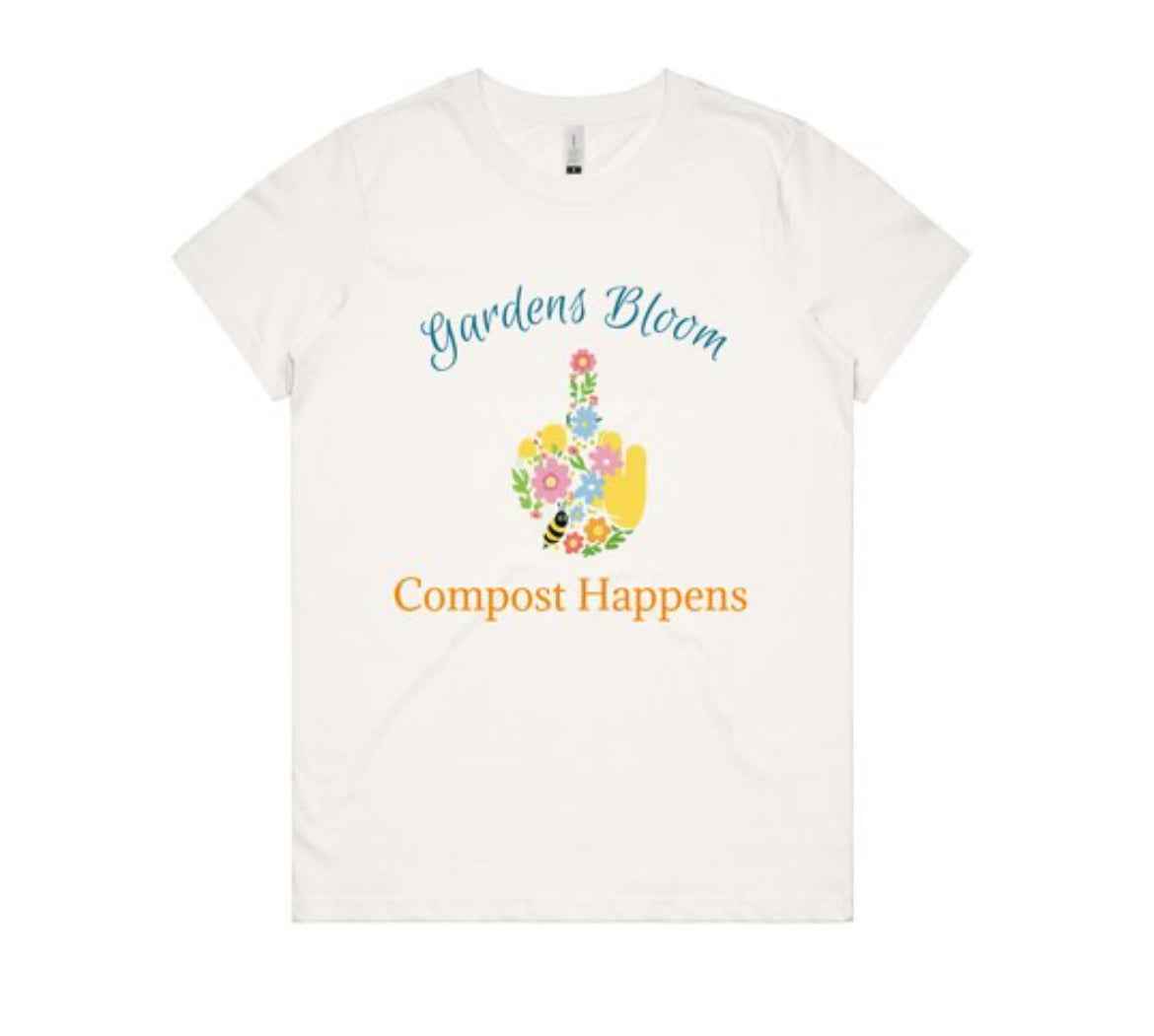 Organic Cotton 🌼 Gardens Bloom Compost Happens Tee. Womens fit.