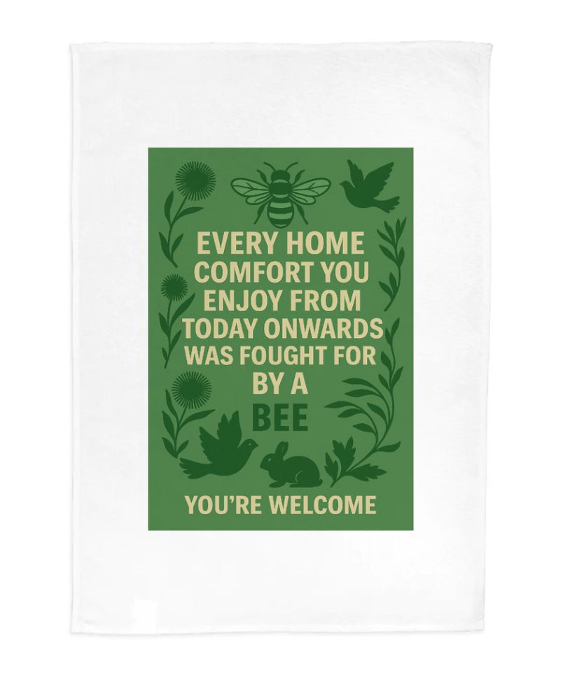 Bee Fought For This – Protest Tea Towel