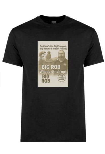 BIG ROB: What a Stitch Up (OG Lismore Edition)