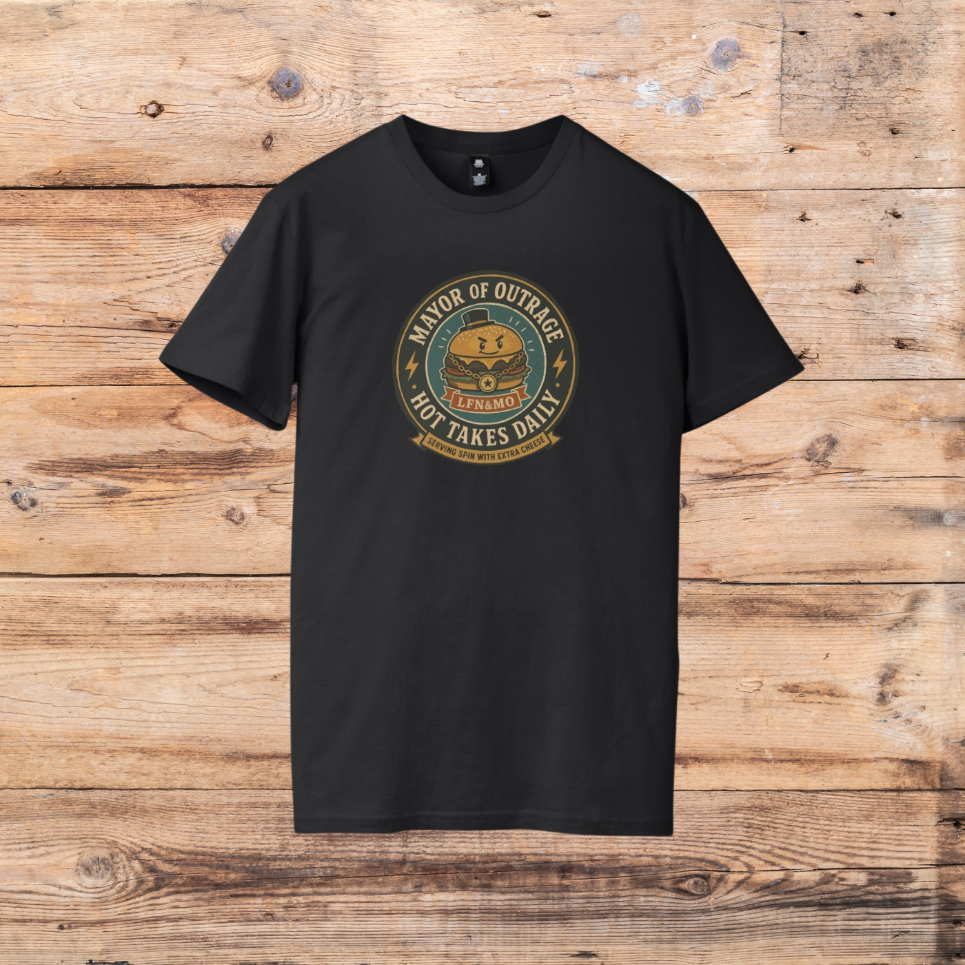 Mayor of Outrage T-Shirt - Hot Takes Daily with Extra Cheese