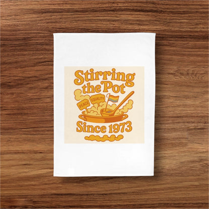 “Stirring the Pot Since 1973” — Aquarius Edition Tea Towel (Revolution Strength)