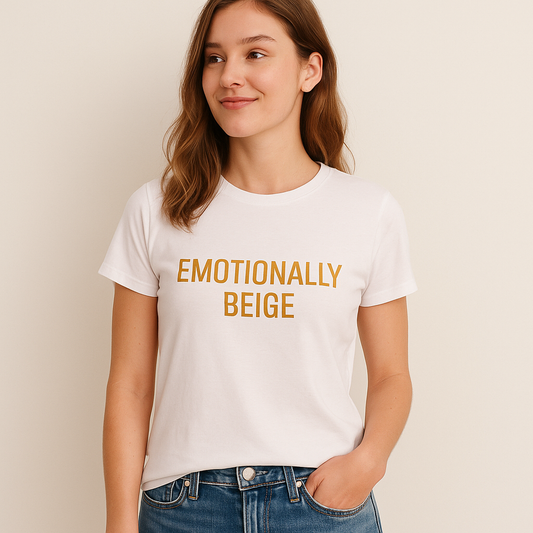 ☕️ Emotionally Beige – Low-Stakes Crisis Tee