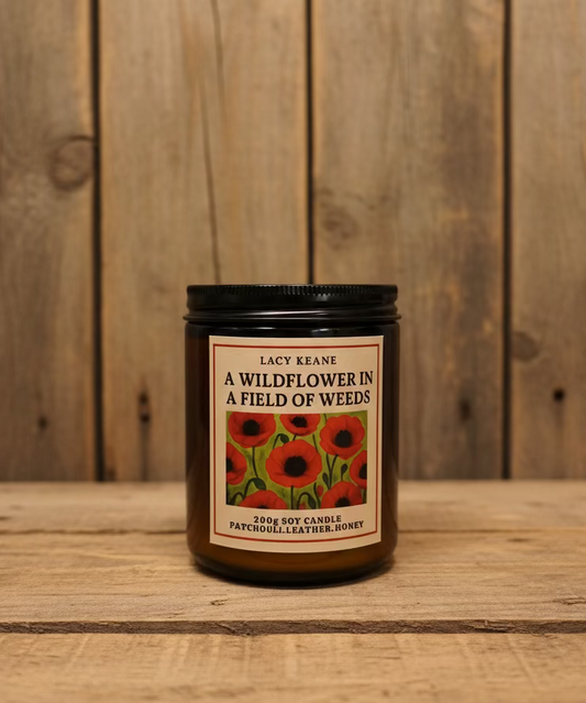 Soft as Petals Candle by Lacy Keane - A Wildflower in a Field of Weeds 200g