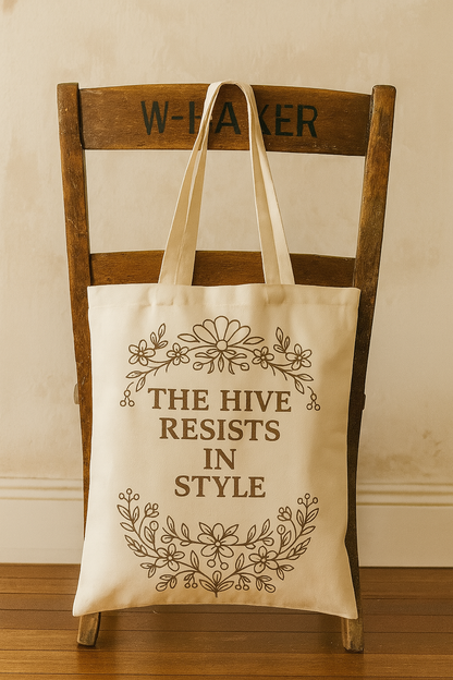 🪡 The Hive Resists in Style. Tote bag