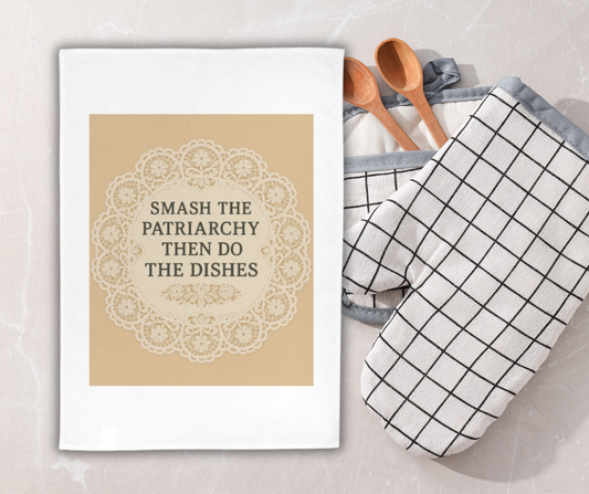 Doily of Dissent: Smash the Patriarchy Tea Towel