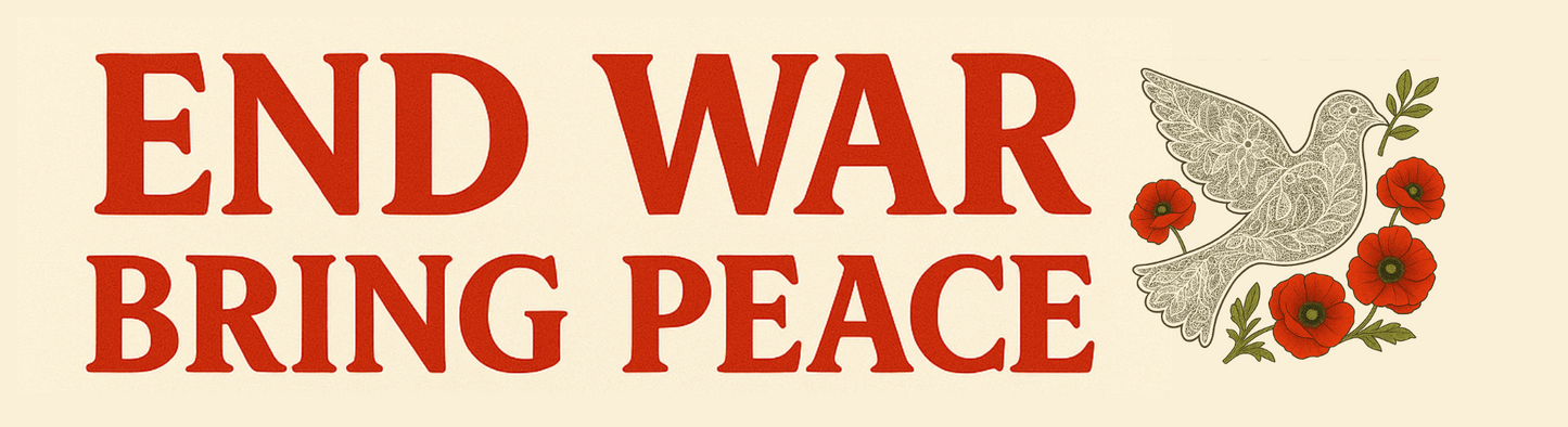Vintage-style banner with 'End War Bring Peace' text and a dove with flowers on a beige background