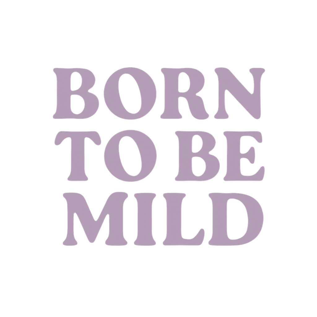 Born to Be Mild – Lavender Crew Neck Tee 3XL